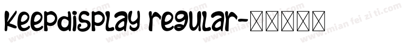KeepDisplay Regular字体转换